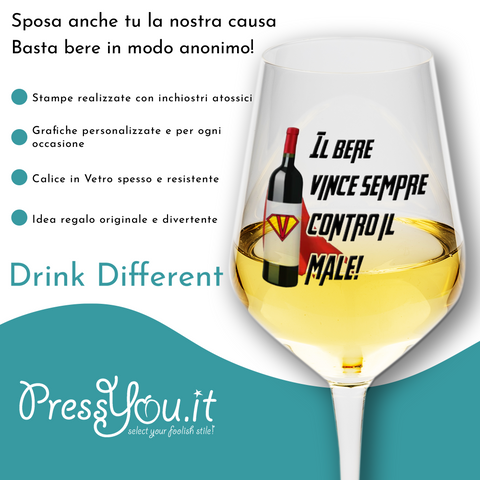 Calice vino spritz - Il bere vince sempre sul male! - divertente regalo