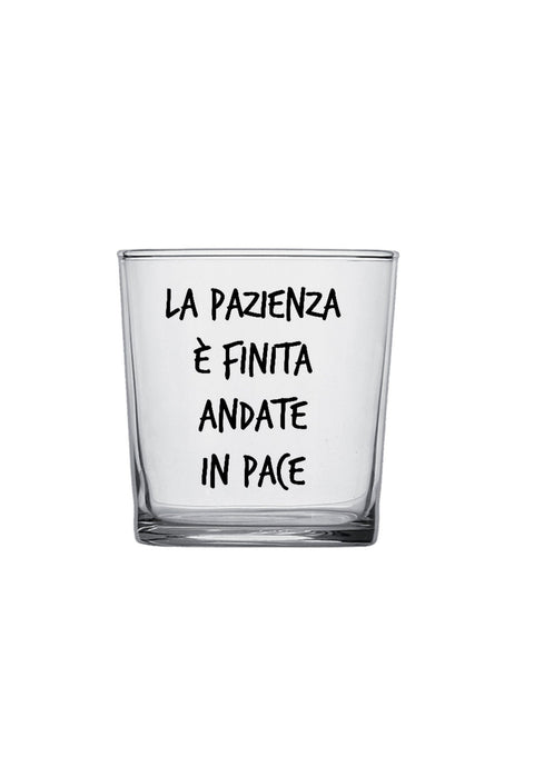 bicchiere - la pazienza e finita andate in pace