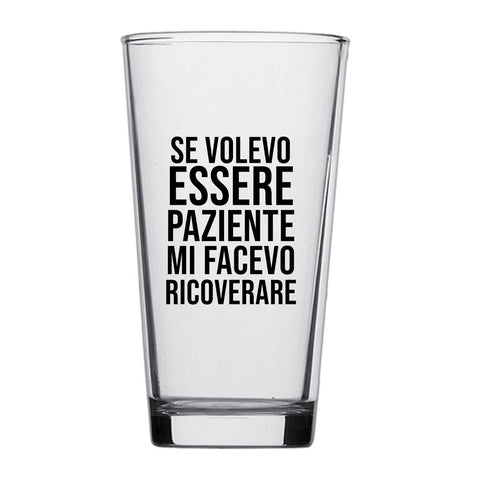 boccale - se volevo essere paziente mi facevo ricoverare