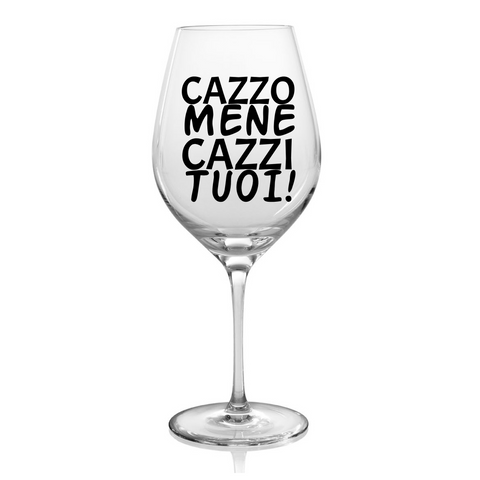 calice -cazzo mene cazzi tuoi