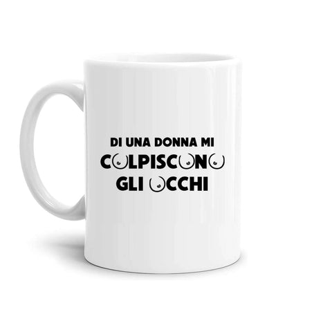tazza Mug- di una donna mi colpiscono gli occhi