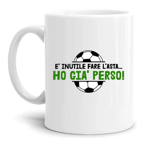 tazza Mug-e inutile fare lasta ho gia perso fantacalcio gufare divertente idea regalo