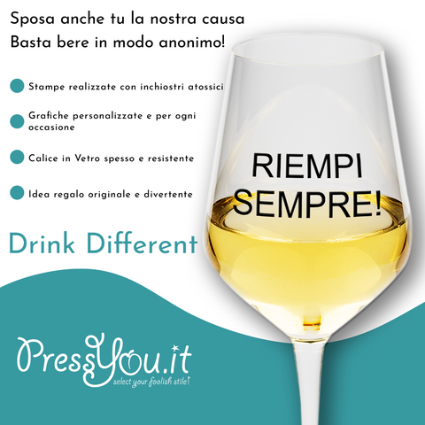 Calice vino spritz - riempi sempre - divertente regalo