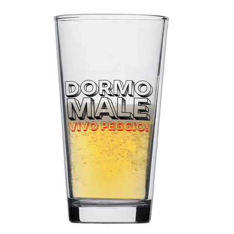 boccale - dormo male vivo peggio
