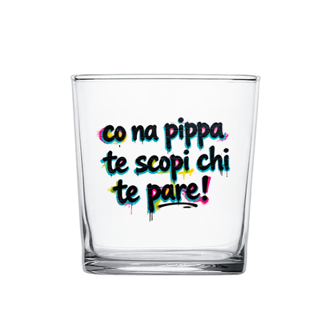 bicchiere - co na pippa te scopi chi te pare