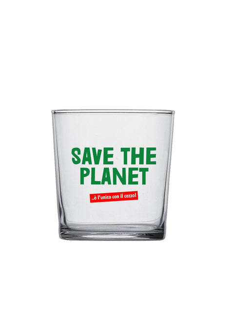 bicchiere - save the planet e l unica con il cazzo