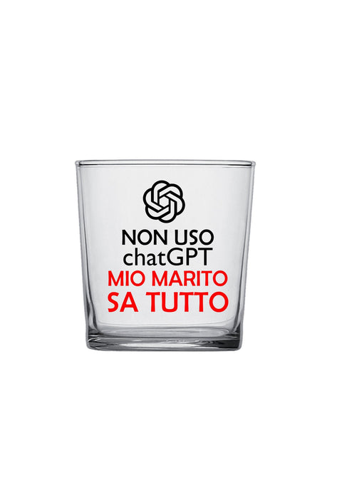 bicchiere - non uso chatgpt mio marito sa tutto