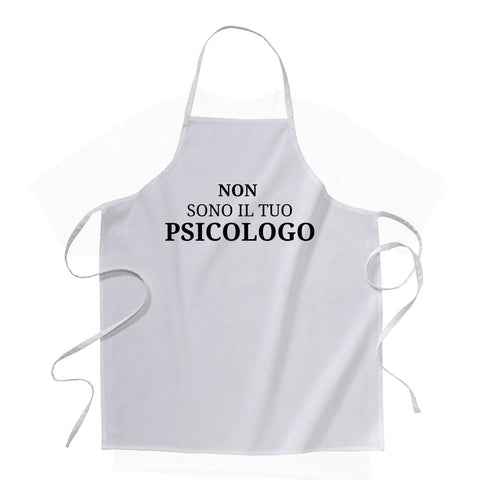 grembiule - non sono il tuo psicologo