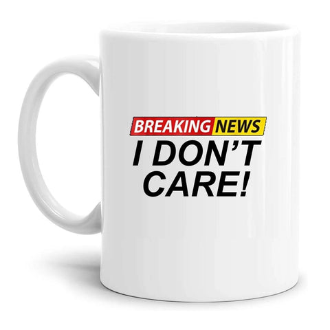 tazza Mug-breaking news dont care divertente simpatica regalo mamma papa colleghi amici in ceramica per la colazione caffe o te copia copia