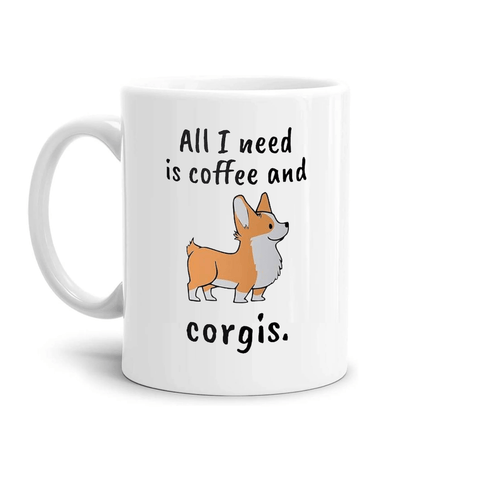 tazza Mug-all 1 need is coffee and corgis cani animali