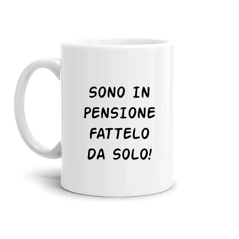 tazza Mug-SONO IN PENSIONE FATTELO DA SOLO