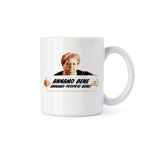 tazza Mug- Lella ANNAMO BENE ANNAMO PROPRIO BENE!