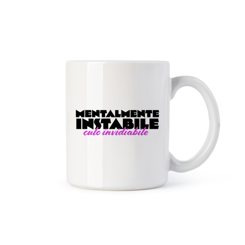 tazza Mug- Mentalmente instabile culo invidiabile