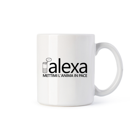 tazza Mug -alexa mettimi l'anima in pace